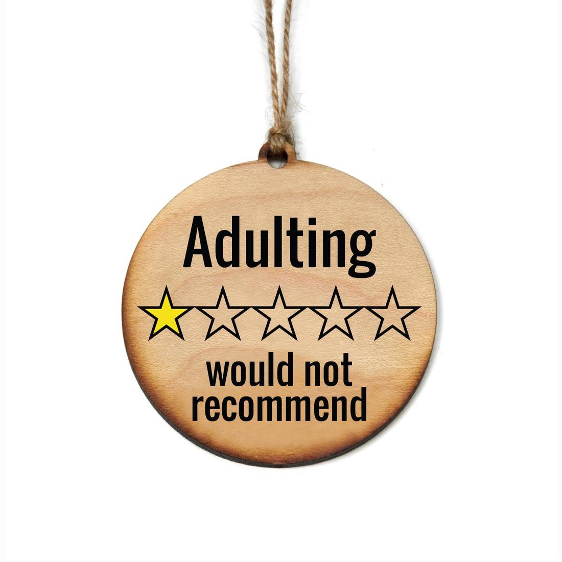 Ornament | Adulting Would Not Recommend - Poppy and Stella