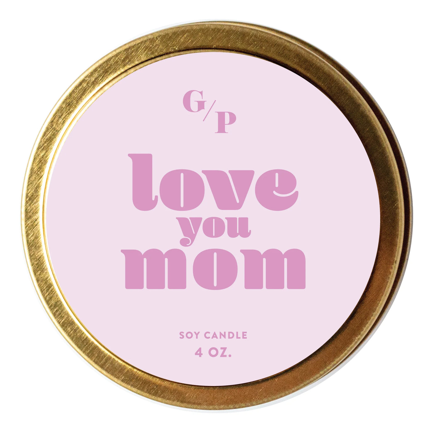 GP Candle Co | Love You Mom - Poppy and Stella